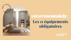 Les 11 équipements obligatoire en location meublée