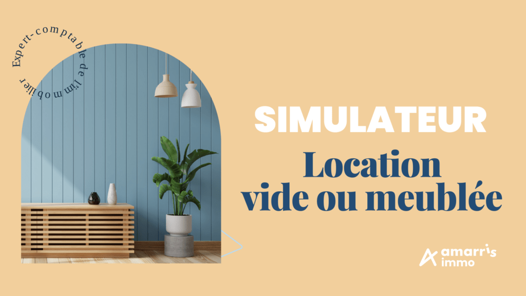 simulateur : Choisir de louer vide ou meublée