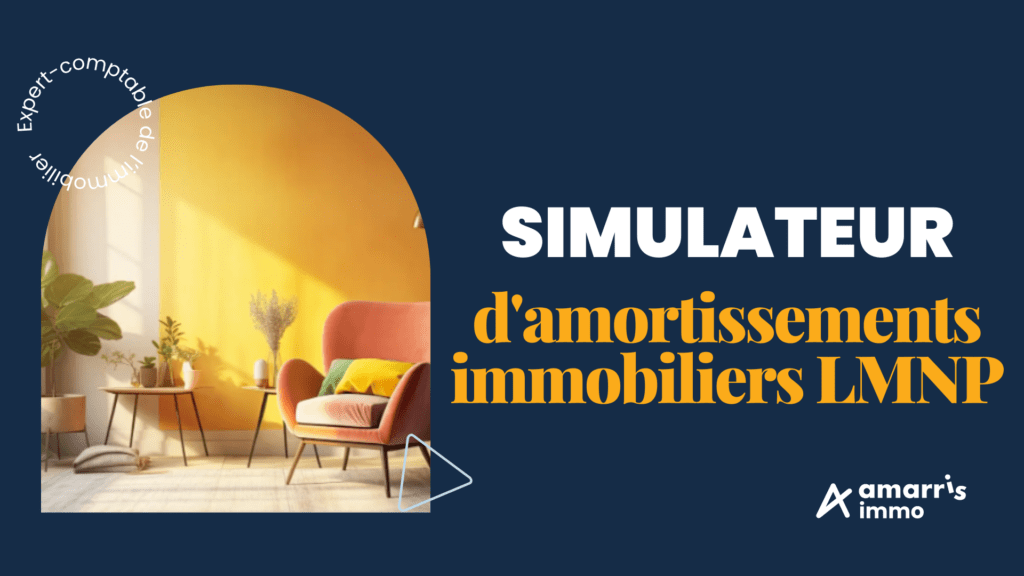 Simulateur d'amortissement immobiliers LMNP